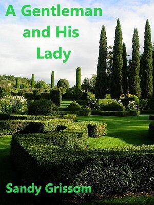 cover image of A Gentleman and his Lady